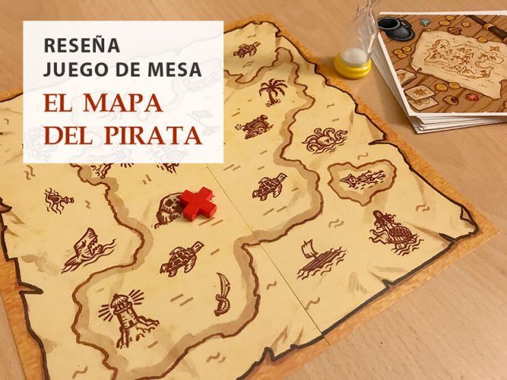 Reseña juego mesa "El mapa del pirata"
